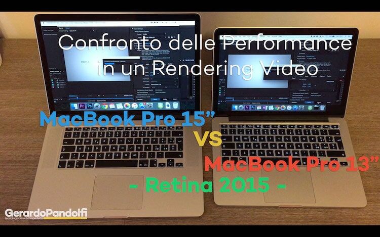 Confronto nel Rendering Video tra MacBook Pro 15″ Retina 2015 e MacBook Pro 13″ Retina 2015
