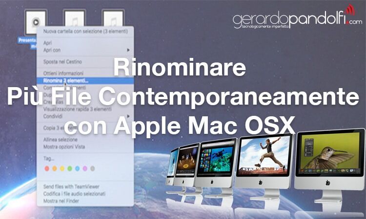 Rinominare Più File Contemporaneamente con Apple Mac OSX