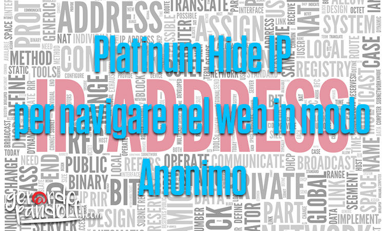 Platinum Hide IP per navigare nel web in modo Anonimo