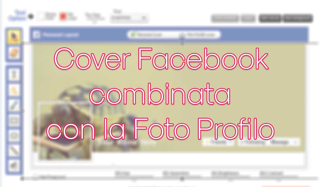 Cover Facebook combinata con la Foto Profilo