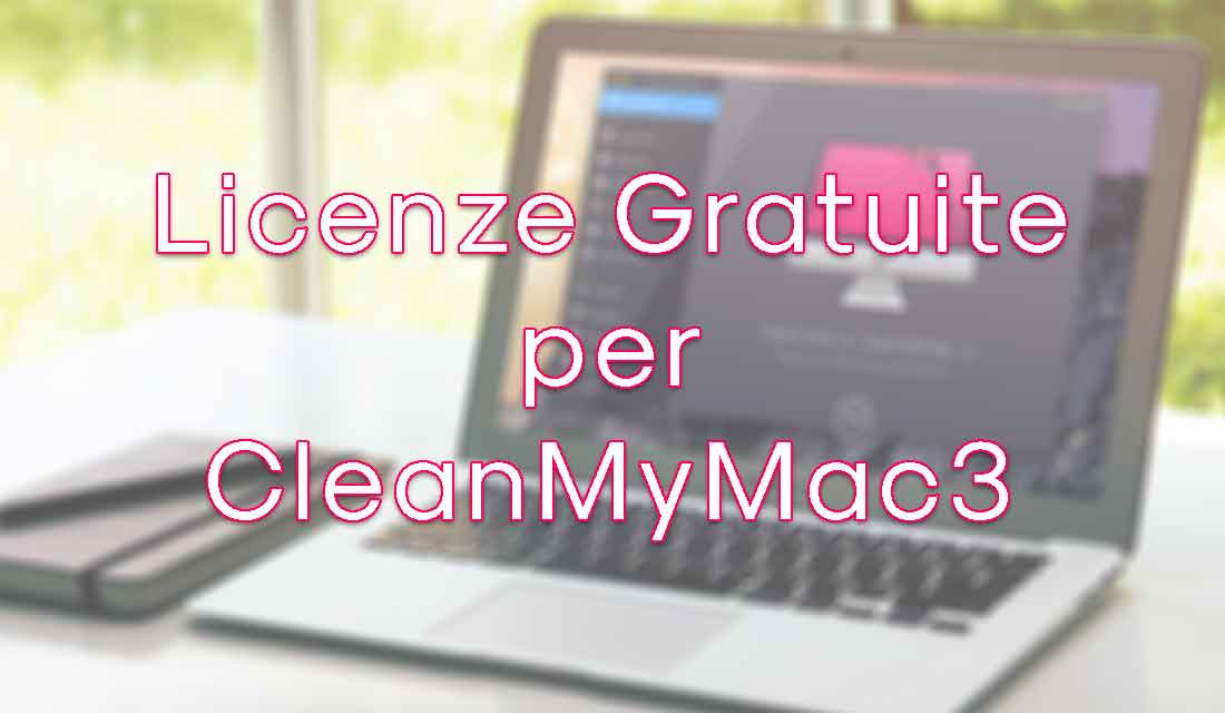 Licenze Gratuite per CleanMyMac3