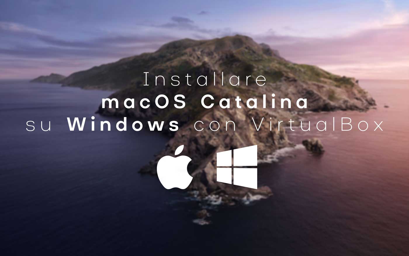 Installare macOS Catalina su Windows con VirtualBox